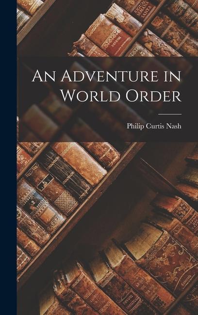 An Adventure in World Order