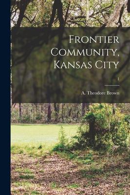 Frontier Community Kansas City; 1
