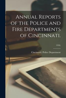 Annual Reports of the Police and Fire Departments of Cincinnati.; 1930;