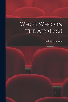 Who‘s Who on the Air (1932)