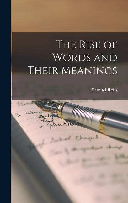 The Rise of Words and Their Meanings