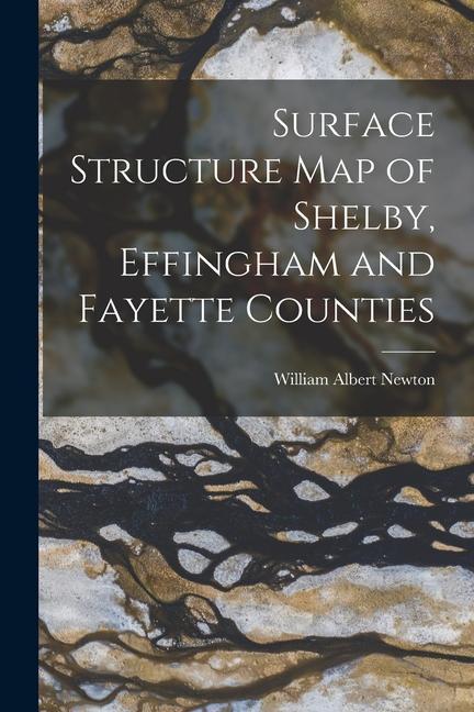 Surface Structure Map of Shelby Effingham and Fayette Counties