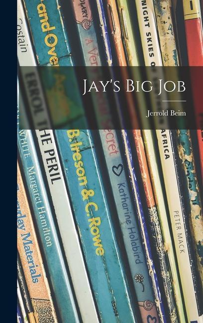 Jay‘s Big Job