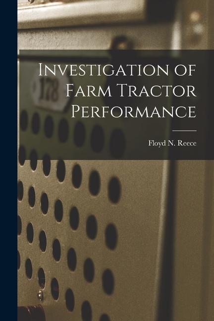 Investigation of Farm Tractor Performance