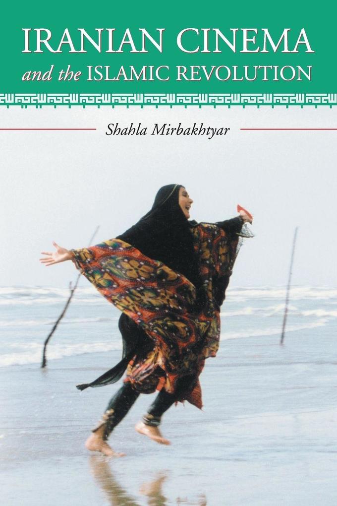 Iranian Cinema and the Islamic Revolution