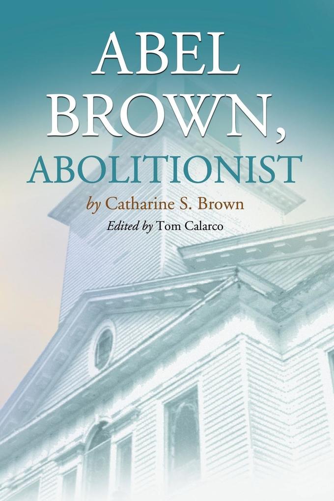 Abel Brown Abolitionist