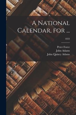A National Calendar for ...; 1833
