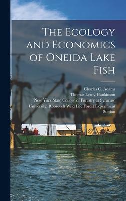 The Ecology and Economics of Oneida Lake Fish