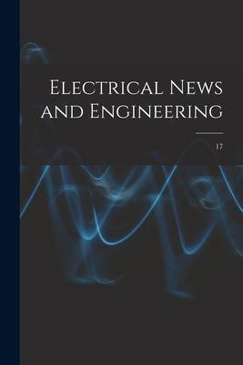 Electrical News and Engineering; 17