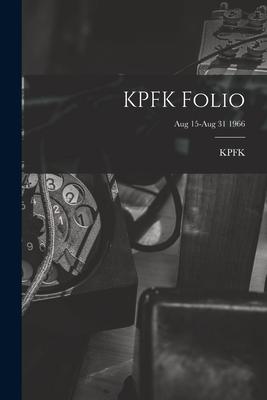 KPFK Folio; Aug 15-Aug 31 1966