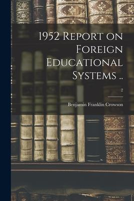 1952 Report on Foreign Educational Systems ..; 2