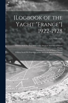 [Logbook of the Yacht France] 1922-1928; v.2 (1926-1928)