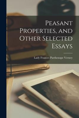 Peasant Properties and Other Selected Essays
