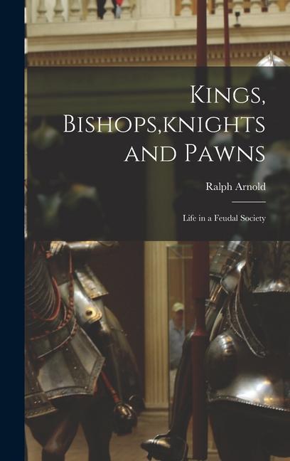 Kings Bishops knights and Pawns