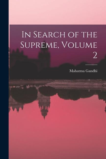 In Search of the Supreme Volume 2