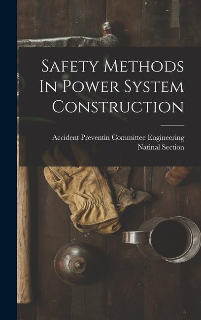 Safety Methods In Power System Construction
