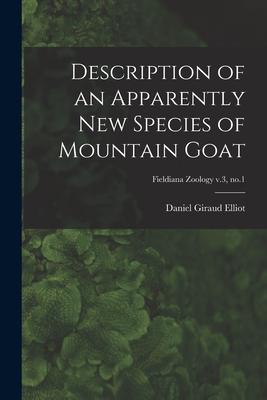 Description of an Apparently New Species of Mountain Goat; Fieldiana Zoology v.3 no.1
