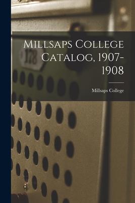 Millsaps College Catalog 1907-1908