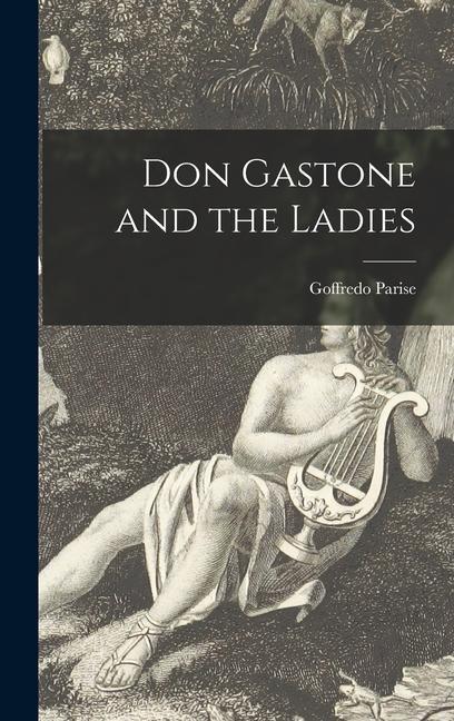 Don Gastone and the Ladies