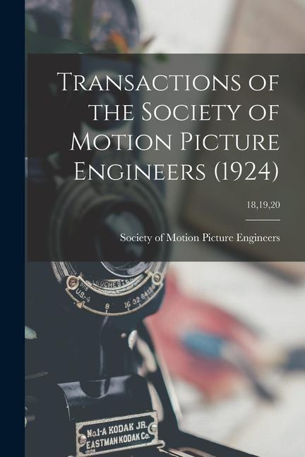 Transactions of the Society of Motion Picture Engineers (1924); 181920