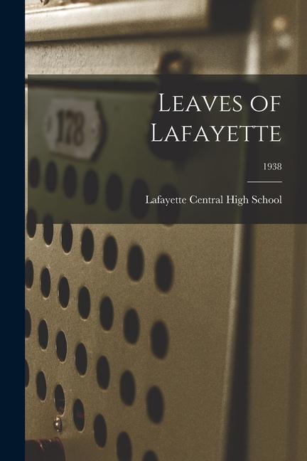 Leaves of Lafayette; 1938