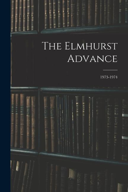 The Elmhurst Advance; 1973-1974