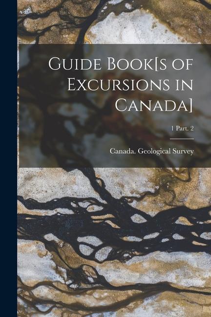 Guide Book[s of Excursions in Canada]; 1 Part. 2