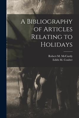 A Bibliography of Articles Relating to Holidays
