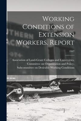 Working Conditions of Extension Workers. Report; 1947