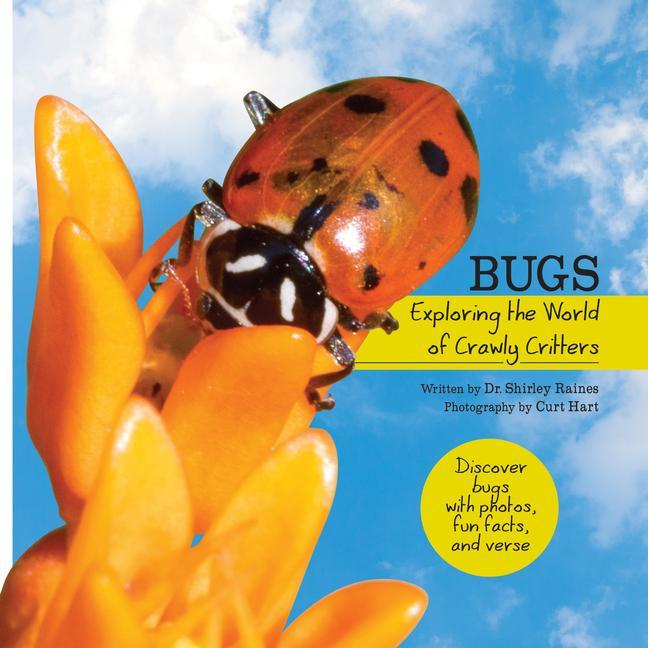 Image of Bugs: Exploring the World of Crawly Critters