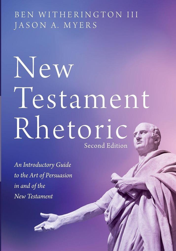 New Testament Rhetoric Second Edition