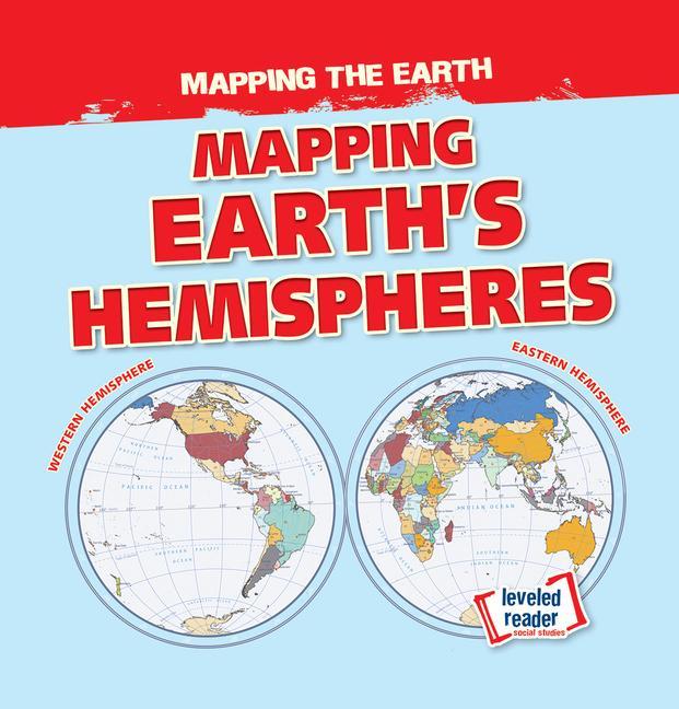 Mapping Earth‘s Hemispheres