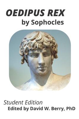 Oedipus Rex: Student Edition