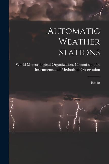 Automatic Weather Stations: Report