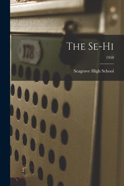 The Se-Hi; 1958