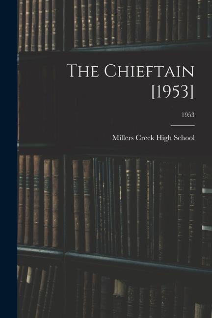 The Chieftain [1953]; 1953