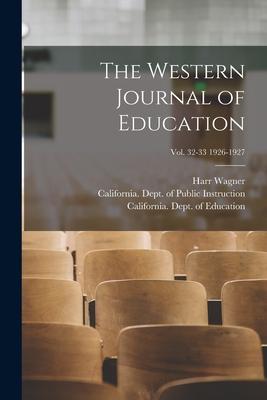 The Western Journal of Education; Vol. 32-33 1926-1927