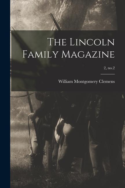 The Lincoln Family Magazine; 2 no.2