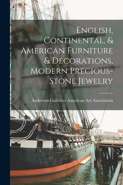 English Continental & American Furniture & Decorations Modern Precious-stone Jewelry