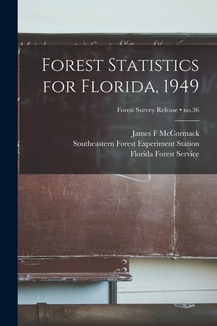 Forest Statistics for Florida 1949; no.36