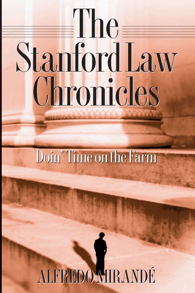 The Stanford Law Chronicles