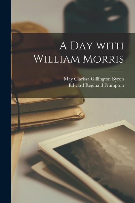 A Day With William Morris