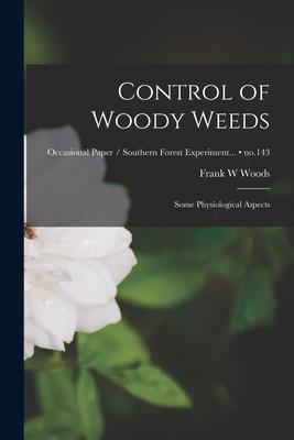 Control of Woody Weeds: Some Physiological Aspects; no.143
