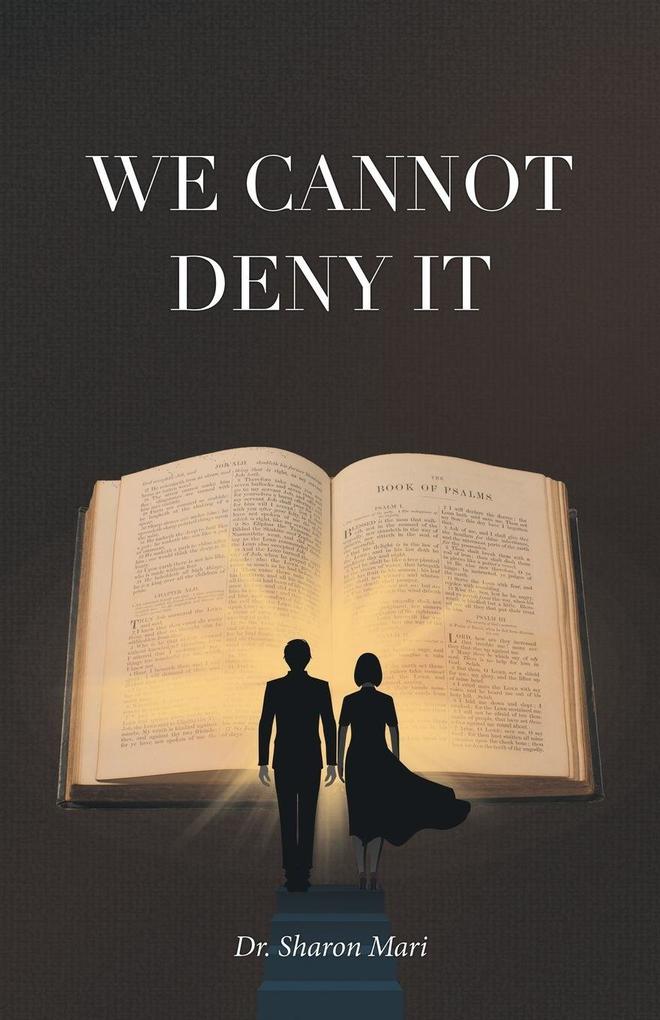 We Cannot Deny It