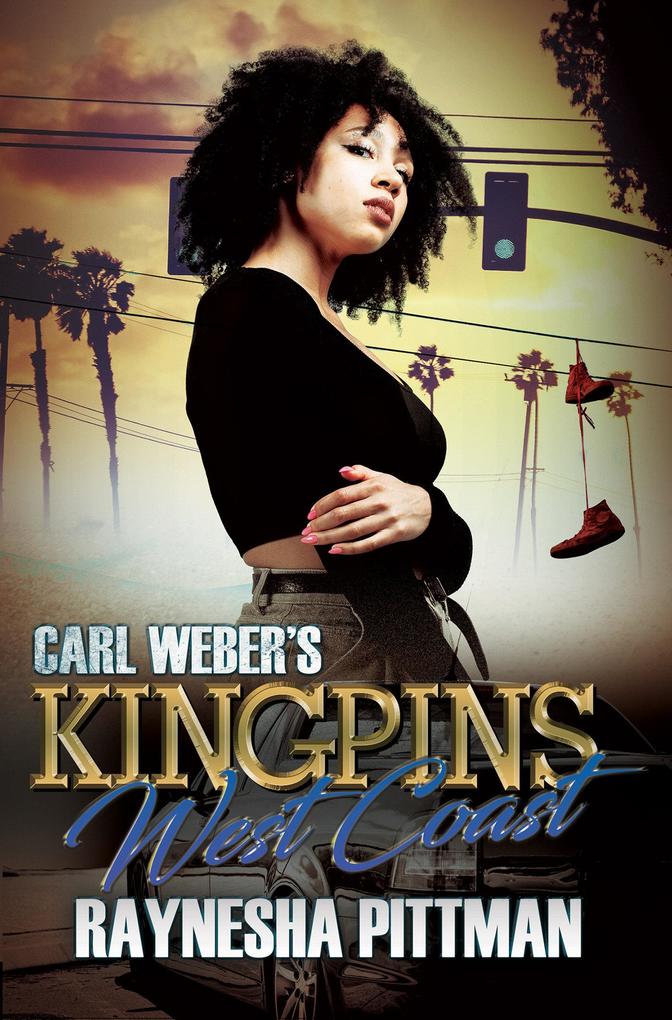 Carl Weber‘s Kingpins: West Coast