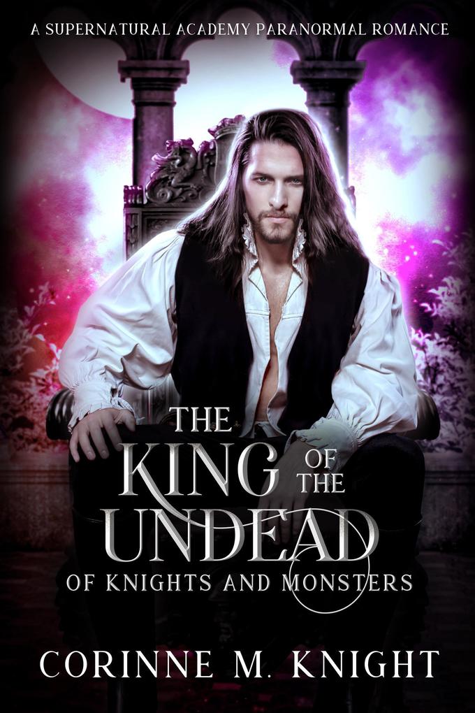 The King of the Undead (Of Knights and Monsters #2)