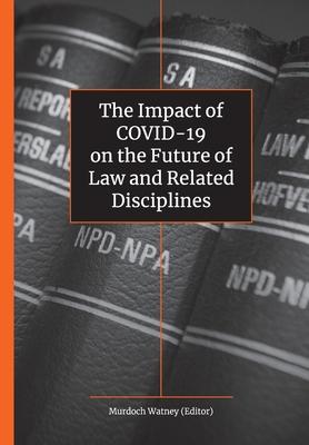 The Impact of Covid-19 on the Future of Law