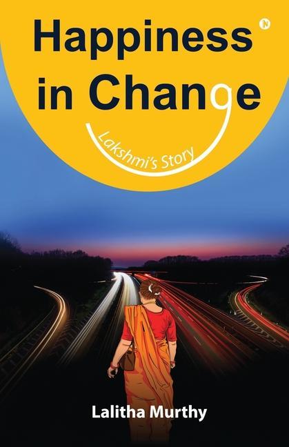 Happiness in Change: Lakshmi‘s Story