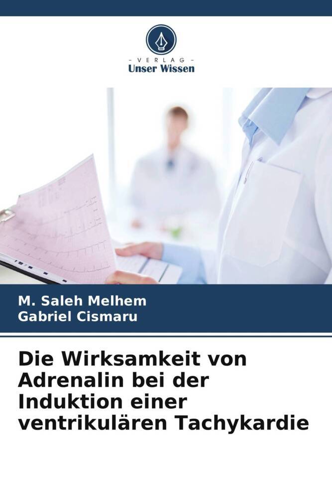 Die Wirksamkeit von Adrenalin bei der Induktion einer ventrikulären Tachykardie