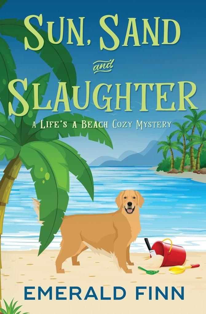 Sun Sand and Slaughter